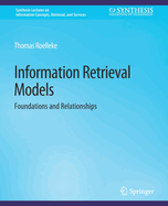 Information Retrieval Models: Foundations & Relationships