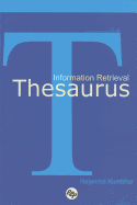 Information Retrieval Thesaurus: An Annotated Bibliography