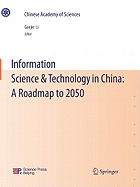 Information Science & Technology in China: A Roadmap to 2050