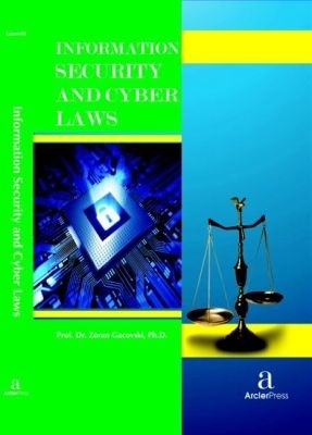 Information Security and Cyber Laws - Gacovski, Zoran (Editor)