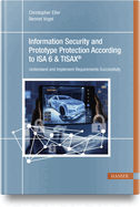 Information Security and Prototype Protection According to ISA 6 & Tisax(r): Understand and Implement Requirements Successfully