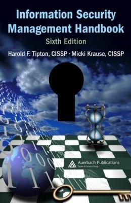 Information Security Management Handbook - Tipton, Harold F, and Krause, Micki