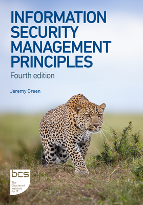 Information Security Management Principles: Fourth Edition - Green, Jeremy, and Taylor, Andy, and Alexander, David