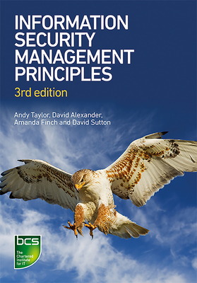 Information Security Management Principles - Taylor, Andy, and Alexander, David, and Finch, Amanda