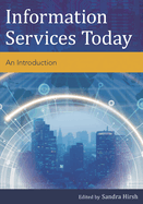 Information Services Today: An Introduction