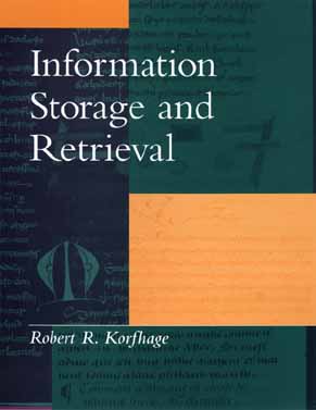 Information Storage and Retrieval - Korfhage, Robert R
