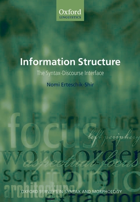 Information Structure: The Syntax-Discourse Interface - Erteschik-Shir, Nomi