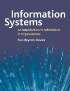 Information Systems: An Introduction to Informatics in Organisations