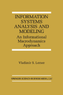 Information Systems Analysis and Modeling: An Informational Macrodynamics Approach