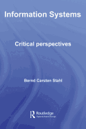 Information Systems: Critical Perspectives