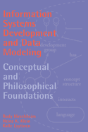 Information Systems Development and Data Modeling: Conceptual and Philosophical Foundations