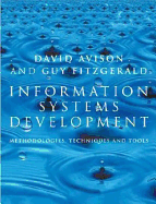 Information Systems Development: Methodologies, Techniques and Tools