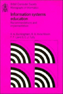 Information Systems Education: Recommendations and Implementation