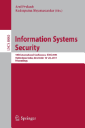 Information Systems Security: 10th International Conference, Iciss 2014, Hyderabad, India, December 16-20, 2014. Proceedings