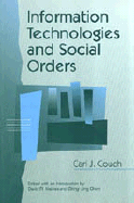 Information Technologies and Social Orders