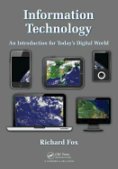Information Technology: An Introduction for Today's Digital World