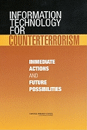 Information Technology for Counterterrorism: Immediate Actions and Future Possibilities
