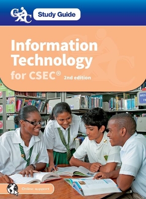 Information Technology for CSEC: CXC Study Guide: Information Technology for CSEC - Page, Alison, and Lincoln, Howard, and Cato, Leo