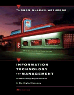 Information Technology for Management: Transforming Organizations in the Digital Economy