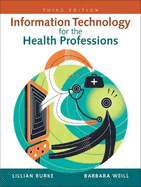 Information Technology for the Health Professions