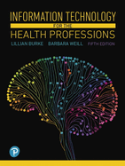 Information Technology for the Health Professions