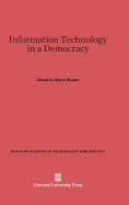 Information Technology in a Democracy
