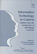 Information Technology in Context: Studies from the Perspective of Developing Countries