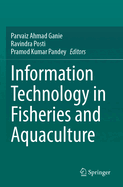 Information Technology in Fisheries and Aquaculture