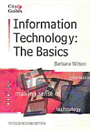 Information Technology: The Basics