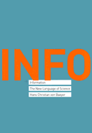Information: The New Language of Science