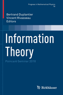Information Theory: Poincar� Seminar 2018