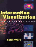 Information Visualization: Perception for Design