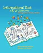 Informational Text in K-3 Classrooms: Helping Children Read and Write