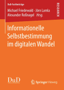 Informationelle Selbstbestimmung Im Digitalen Wandel