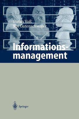 Informationsmanagement - Vo?, Stefan, and Gutenschwager, Kai
