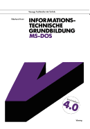 Informationstechnische Grundbildung Ms-DOS: Mit Vollst�ndiger Referenzliste