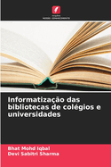 Informatiza��o das bibliotecas de col�gios e universidades