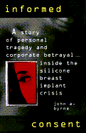 Informed Consent: Inside the Dow Corning Breast Implant Tragedy