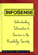 Infosense: Understanding Information to Survive in the Knowledge Society