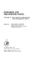 Infrared & Millimeter Waves, Vol. 14: Millimeter Components & Techniques