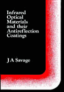 Infrared Optical Materials and Their Antireflection Coatings