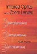 Infrared Optics and Zoom Lenses