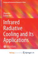 Infrared Radiative Cooling and Its Applications