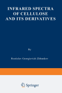 Infrared Spectra of Cellulose and Its Derivatives