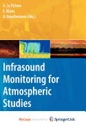 Infrasound Monitoring for Atmospheric Studies