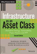 Infrastructure as an Asset Class: Investment Strategy, Sustainability, Project Finance and PPP