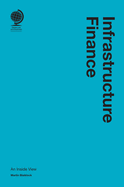 Infrastructure Finance: An Inside View