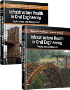 Infrastructure Health in Civil Engineering 2 Volume Set: Theory and Components