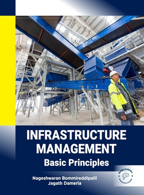 Infrastructure Management: Basic Principles - Bommireddipalli, Nageshwaran