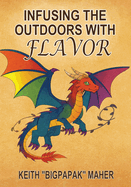 Infusing the Outdoors with Flavor